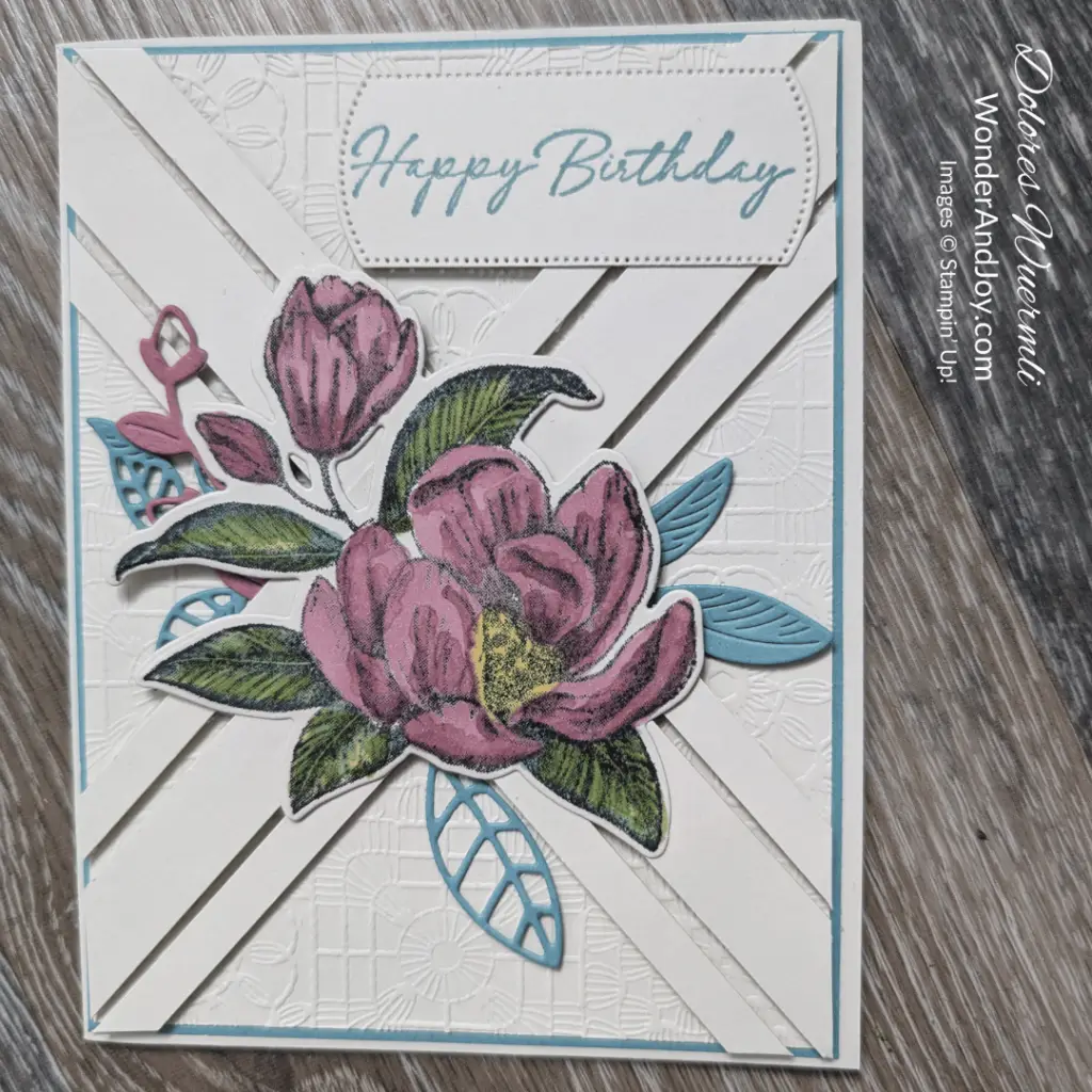 Beautiful hand made Happy Birthday card using Stampin' Up! Magnolia Mood bundle of stamps and dies.